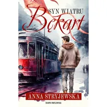 Syn Wiatru. B�kart