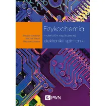 Fizykochemia materia��w wsp�czesnej elektroniki i spintroniki