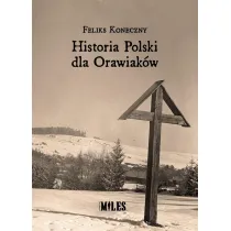 Historia Polski dla Orawiak�w