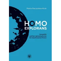 Homo explorans. Geografie pami�ci
