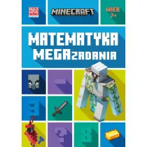 Minecraft. Matematyka. Megazadania 7+