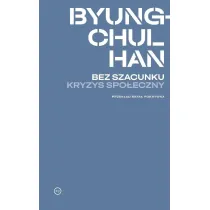 Bez szacunku. Kryzys spo�eczny