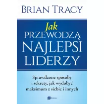 Jak przewodz najlepsi liderzy