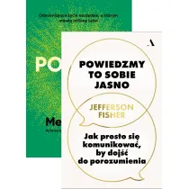 Pakiet: Teoria "Pozw�l im", Powiedzmy to sobie jasno. Jak prosto si� komunikowa�, by doj�� do porozumienia