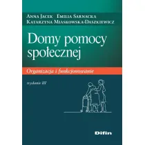 Domy pomocy spo�ecznej. Organizacja i funkcjonowanie