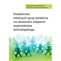 Dzia�alno�� lokalnych grup dzia�ania na obszarach wiejskich wojew�dztwa dolno�l�skiego