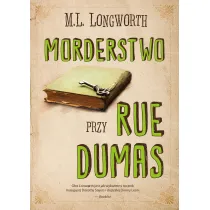 Morderstwo przy rue Dumas. Verlaque i Bonnet na tropie. Tom 2