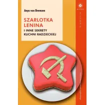 Szarlotka Lenina i inne sekrety kuchni radzieckiej