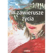 W zawierusze �ycia