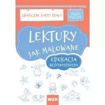 Lektury jak malowane. Edukacja wczesnoszkolna. Graficzne karty pracy