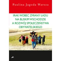 Irak wobec zmiany �adu na Bliskim Wschodzie a rozw�j spo�ecze�stwa obywatelskiego