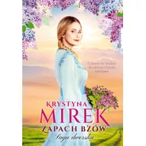 Zapach bzw. Saga dworska. Tom 1