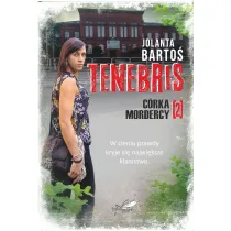 C�rka mordercy. Tenebris. Tom 2
