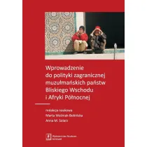 Wprowadzenie do polityki zagranicznej muzu�ma�skich pa�stw Bliskiego Wschodu i Afryki P�nocnej