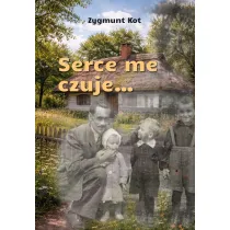 Serce me czuje&hellip;