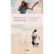 Zjednoczeni mi�o�ci�. Dla narzeczonych i ma��onk�w