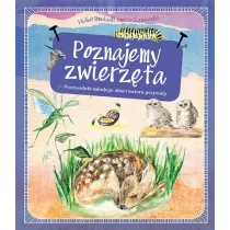 Poznajemy zwierzta. Przewodnik modego obserwatora przyrody