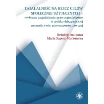 Dzia�alno�� na rzecz cel�w spo�ecznie u�ytecznych - wybrane zagadnienia prawnopodatkowe w polsko-his