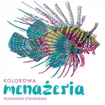 Kolorowa menaeria. Podwodne stworzenia