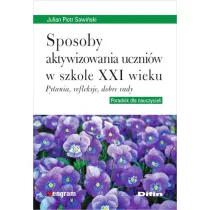 Sposoby aktywizowania uczni�w w szkole XXI wieku