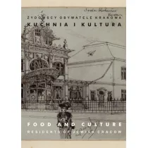 �ydowscy obywatele Krakowa T.3 Kuchnia i kultura. Notes do czytania