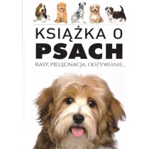 Ksi��ka o psach. Rasy, piel�gnacja, od�ywianie