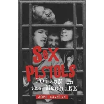 Sex Pistols. Poison in the Machine