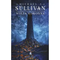 Wie�a koronna. Cykl Kroniki Riyrii. Tom 1