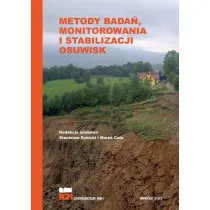 Metody bada�, monitorowania i stabilizacji osuwisk