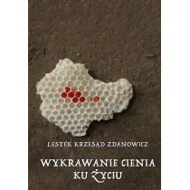 Wykrawanie cienia ku �yciu
