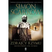 Zdrajcy Rzymu. Or�y Imperium. Tom 18