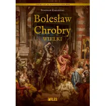 Boles�aw Chrobry Wielki
