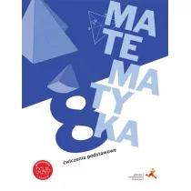 Matematyka z plusem 8. wiczenia podstawowe. Szkoa podstawowa