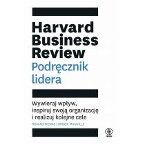 Harvard Business Review. Podręcznik lidera
