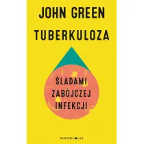 Tuberkuloza. �ladami zab�jczej infekcji
