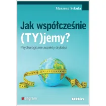 Jak wsp�cze�nie (TY)jemy? Psychologiczne aspekty oty�o�ci