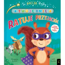 To moja bajka. Ratuje przyjaci