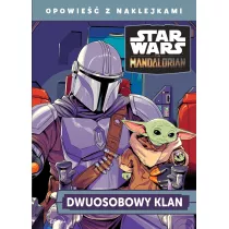 Dwuosobowy klan. Star Wars The Mandalorian. Opowie z naklejkami