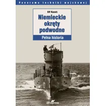 Niemieckie okr�ty podwodne. Pe�na historia