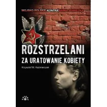 Rozstrzelani za uratowanie kobiety