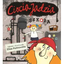 Ciocia Jadzia. Szko�a