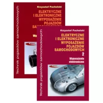 Elektryczne i elektroniczne wyposaenie pojazdw samochodowych. Cz 1, Wyposaenie elektryczne i elektromechaniczne i cz 2, Wyposaenie elektroniczne. Podrcznik dla technikw