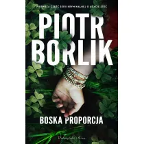 Boska proporcja /Seria kryminalna o Agacie Stec. Tom 1