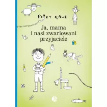 Ja, mama i nasi zwariowani przyjaciele