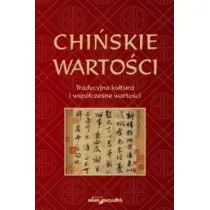 Chi�skie warto�ci. Tradycyjna kultura i wsp�czesne warto�ci