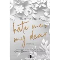 Hate Me, My Dear. Artists. Tom 2