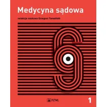 Tanatologia i traumatologia s�dowa. Medycyna s�dowa. Tom 1