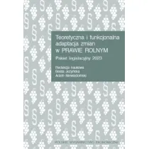 Teoretyczna i funkcjonalna adaptacja zmian w prawie rolnym. Pakiet legislacyjny 2023