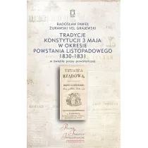 Tradycje Konstytucji 3 maja w okresie powstania listopadowego 1830-1831 w �wietle prasy powsta�czej