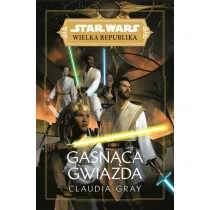 Gasnca gwiazda. Wielka Republika. Star Wars. Tom 7